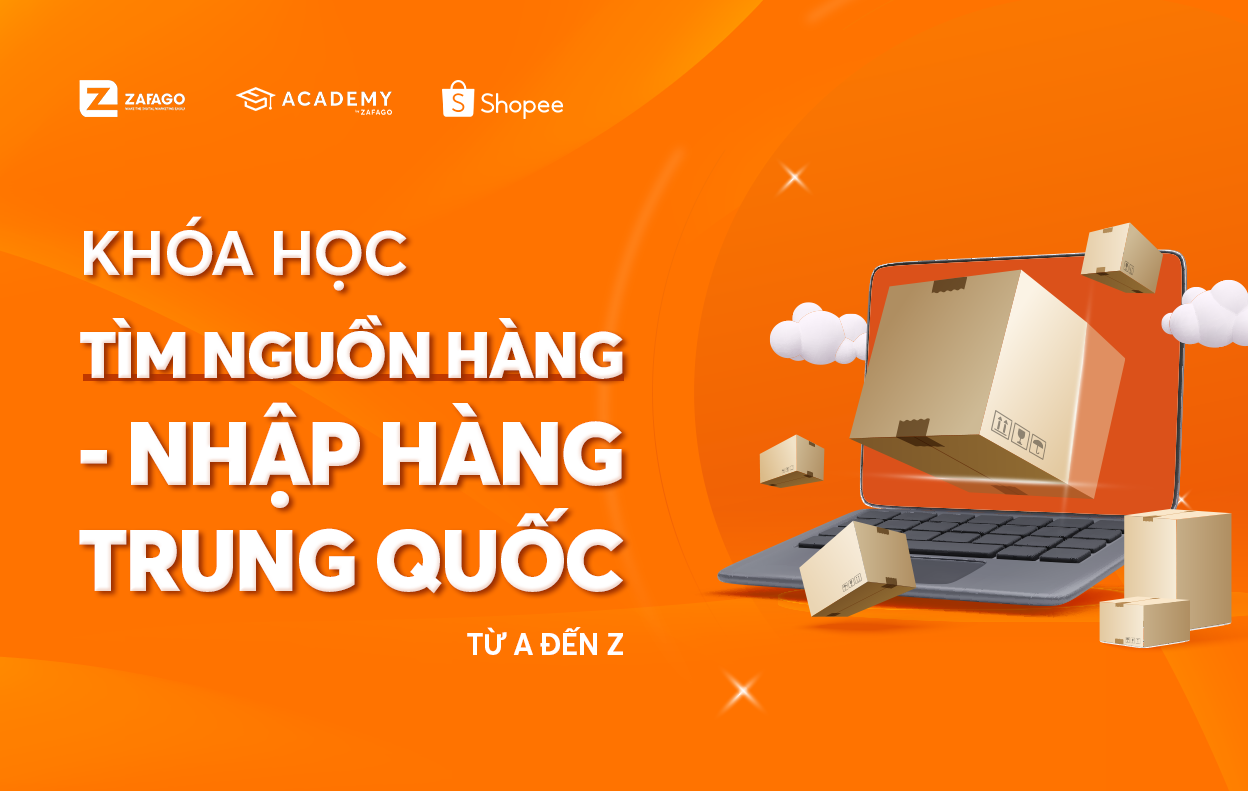 Tìm nguồn hàng – Nhập hàng Trung Quốc từ A đến Z